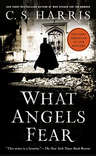 What Angels Fear: A Sebastian St. Cyr Mystery Book 1