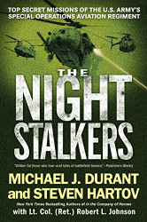 Night Stalkers: Top Secret Missions of the U.S. Army's Special