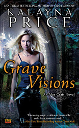Grave Visions (An Alex Craft Novel)