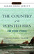 Country of the Pointed Firs and Other Stories