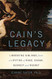 Cain's Legacy: Liberating Siblings from a Lifetime of Rage Shame