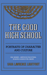 Good High School: Portraits of Character and Culture