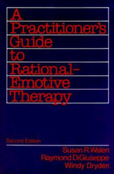 Practitioner's Guide To Rational-Emotive Behavior Therapy