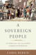 Sovereign People: The Crises of the 1790s and the Birth of American