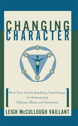 Changing Character: Short-term Anxiety-regulating Psychotherapy