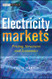 Electricity Markets: Pricing Structures and Economics