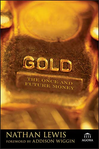 Gold: The Once and Future Money
