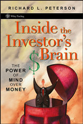 Inside the Investor's Brain: The Power of Mind Over Money