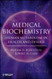 Medical Biochemistry: Human Metabolism in Health and Disease