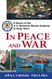 In Peace and War: A History of the U.S. Merchant Marine Academy at
