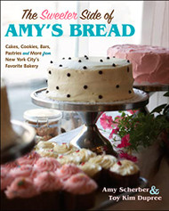 Sweeter Side Of Amy's Bread