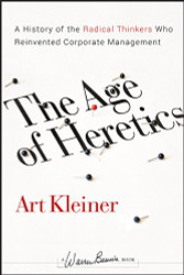 Age of Heretics: A History of the Radical Thinkers Who Reinvented