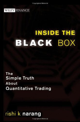 Inside the Black Box: The Simple Truth About Quantitative Trading