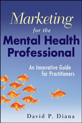 Marketing for the Mental Health Professional