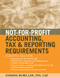Not-for-Profit Accounting Tax and Reporting Requirements
