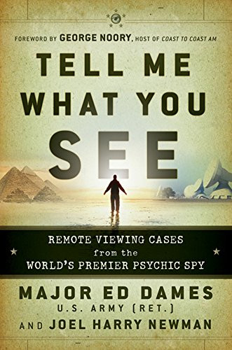 Tell Me What You See: Remote Viewing Cases from the World's Premier