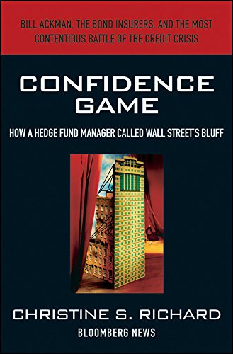 Confidence Game: How Hedge Fund Manager Bill Ackman Called Wall