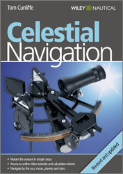 Celestial Navigation: Learn How to Master One of the Oldest Mariner's