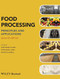 Food Processing: Principles and Applications