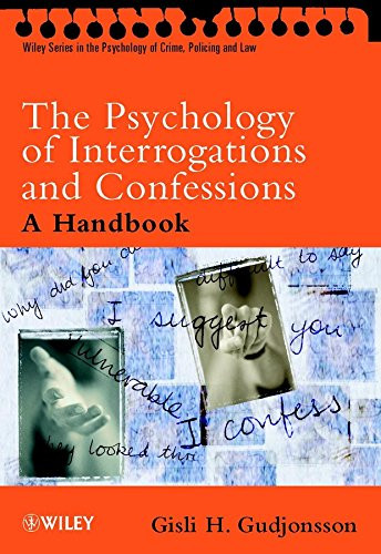 Psychology of Interrogations and Confessions: A Handbook