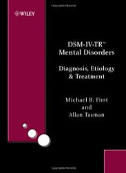 DSM-IV-TR?Mental Disorders: Diagnosis Etiology and Treatment