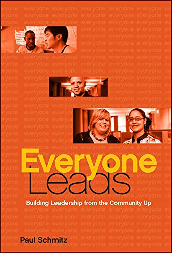 Everyone Leads: Building Leadership from the Community Up