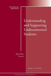 Understanding and Supporting Undocumented Students