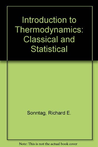 Introduction to Thermodynamics: Classical and Statistical