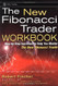New Fibonacci Trader Workbook (Wiley Trading)