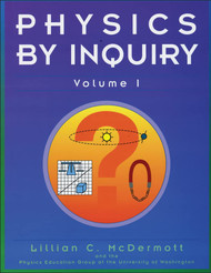 Physics by Inquiry: An Introduction to Physics and the Physical Volume 1