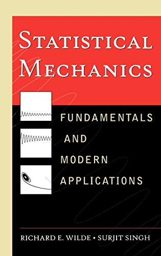 Statistical Mechanics: Fundamentals and Modern Applications