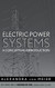 Electric Power Systems: A Conceptual Introduction