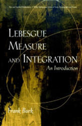 Lebesgue Measure and Integration: An Introduction