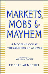 Markets Mobs and Mayhem