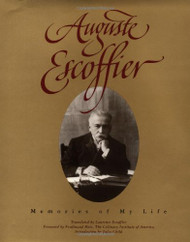 Auguste Escoffier: Memories of My Life