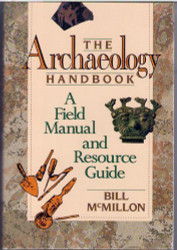 Archaeology Handbook: A Field Manual and Resource Guide