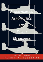 Aerodynamics Aeronautics and Flight Mechanics