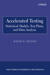 Accelerated Testing: Statistical Models Test Plans and Data