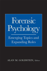 Forensic Psychology: Emerging Topics and Expanding Roles