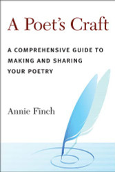 Poet's Craft: A Comprehensive Guide to Making and Sharing Your