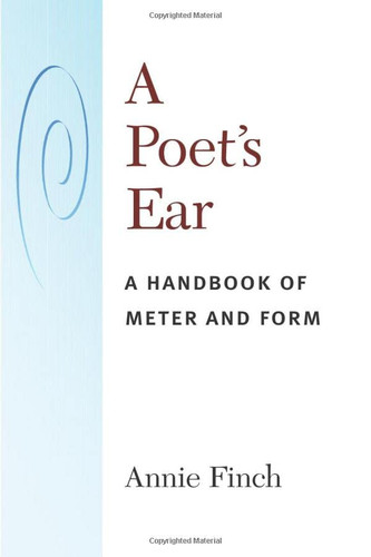 Poet's Ear: A Handbook of Meter and Form
