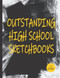 Outstanding High School Sketchbooks
