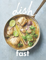 dish - FAST: Over 100 recipes from dish magazine's Food Fast section.