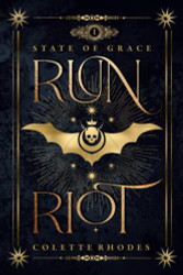Run Riot: A Paranormal Reverse Harem Romance (State of Grace)