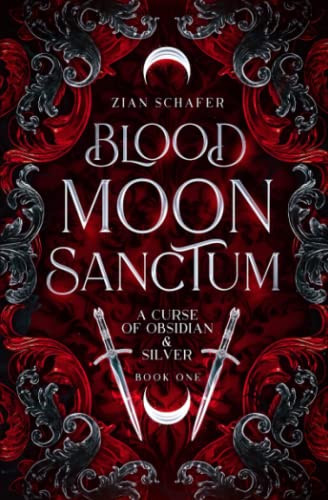 Blood Moon Sanctum (A Curse of Obsidian & Silver)