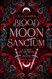 Blood Moon Sanctum (A Curse of Obsidian & Silver)