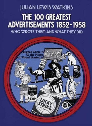 100 Greatest Advertisements 1852-1958