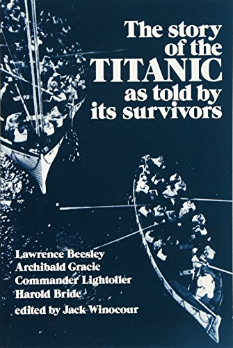 Story of the Titanic As Told by Its Survivors
