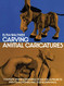 Carving Animal Caricatures (Dover Woodworking)
