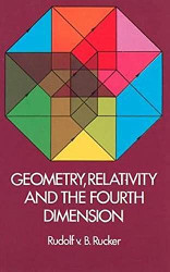 Geometry Relativity and the Fourth Dimension